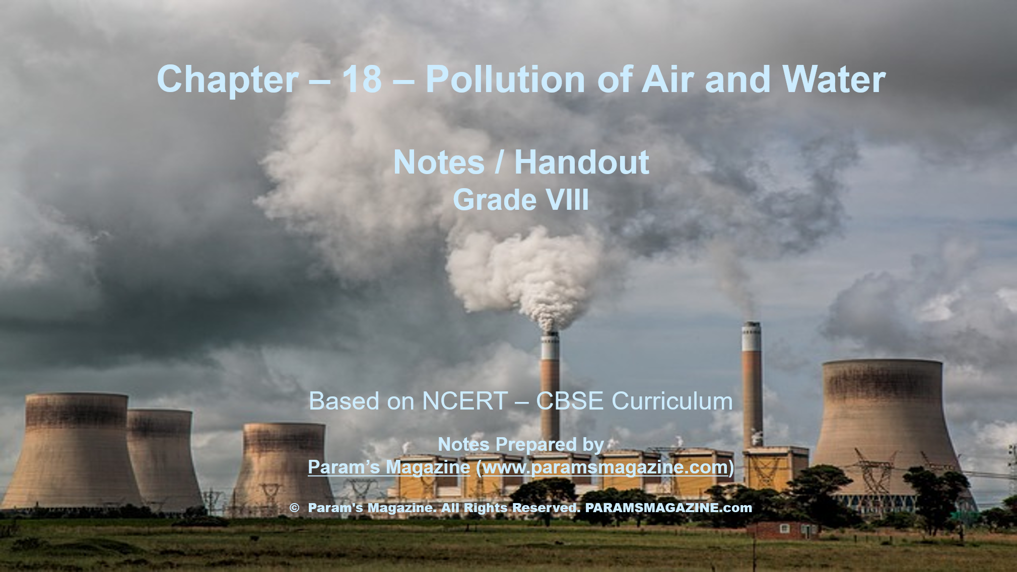 Notes - Pollution of Air and Water - Chapter-18 - Science – NCERT / CBSE – Class  VIII | Param's Magazine